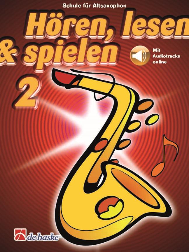 Hören, lesen & spielen 2 Altsaxophon